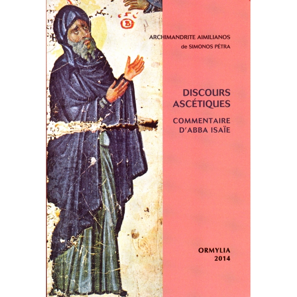 Discours ascétiques – Commentaire d’Abba Isaie