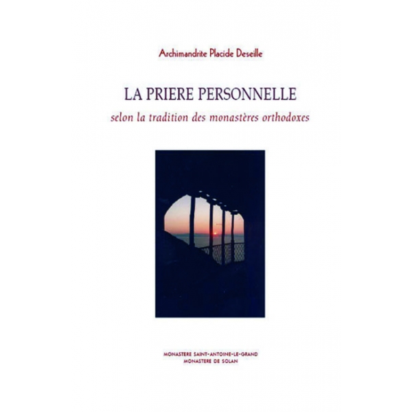 La prière personnelle selon la tradition des monastères orthodoxes