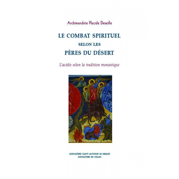 Le combat spirituel selon les Pères du désert