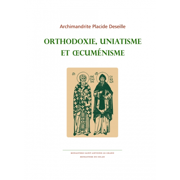 Orthodoxie, uniatisme et œcuménisme