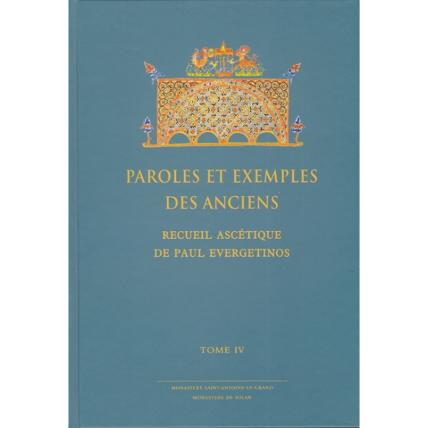 Paroles et Exemples des Anciens – L’Evergétinos IV