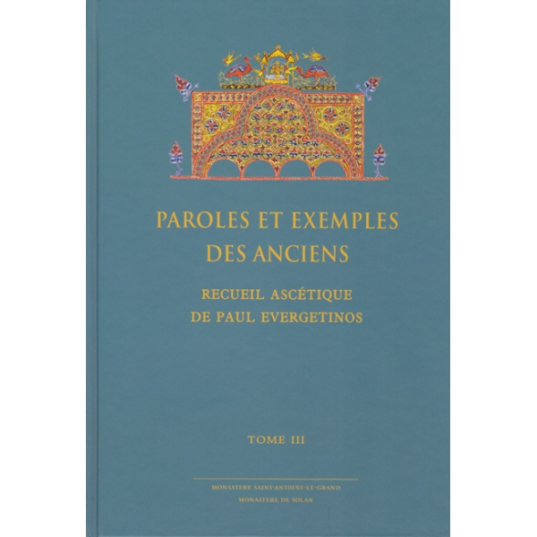 Paroles et Exemples des Anciens – L’Evergétinos III