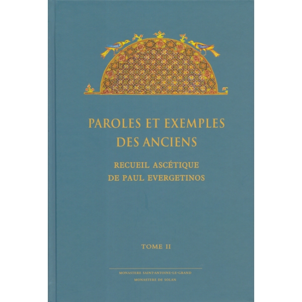 Paroles et Exemples des Anciens – L’Evergétinos II