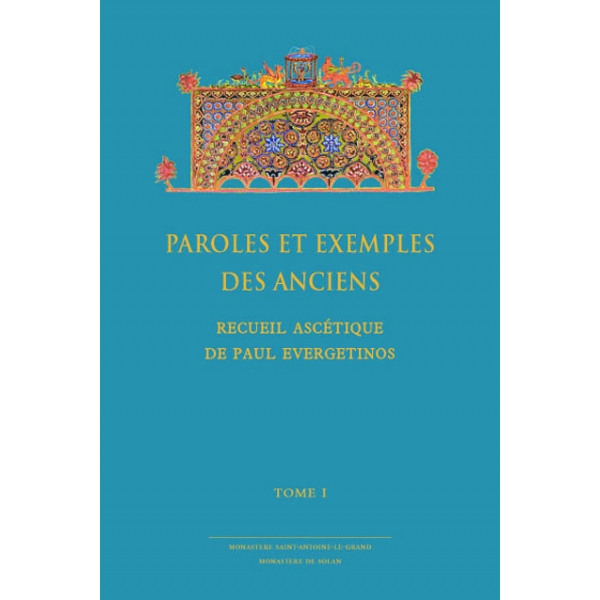 Paroles et Exemples des Anciens – L’Evergétinos I