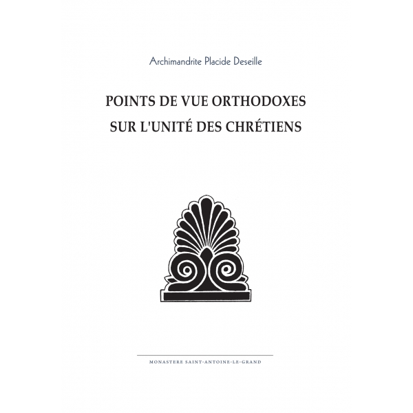Points de vue orthodoxes sur l’unité des chrétiens
