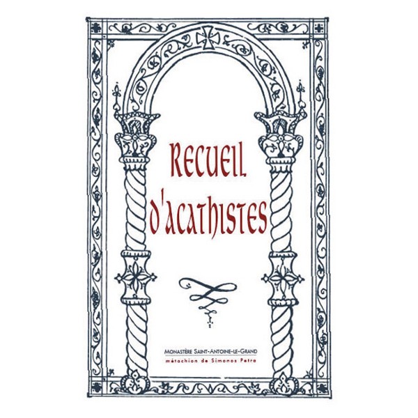 Recueil d’Acathistes